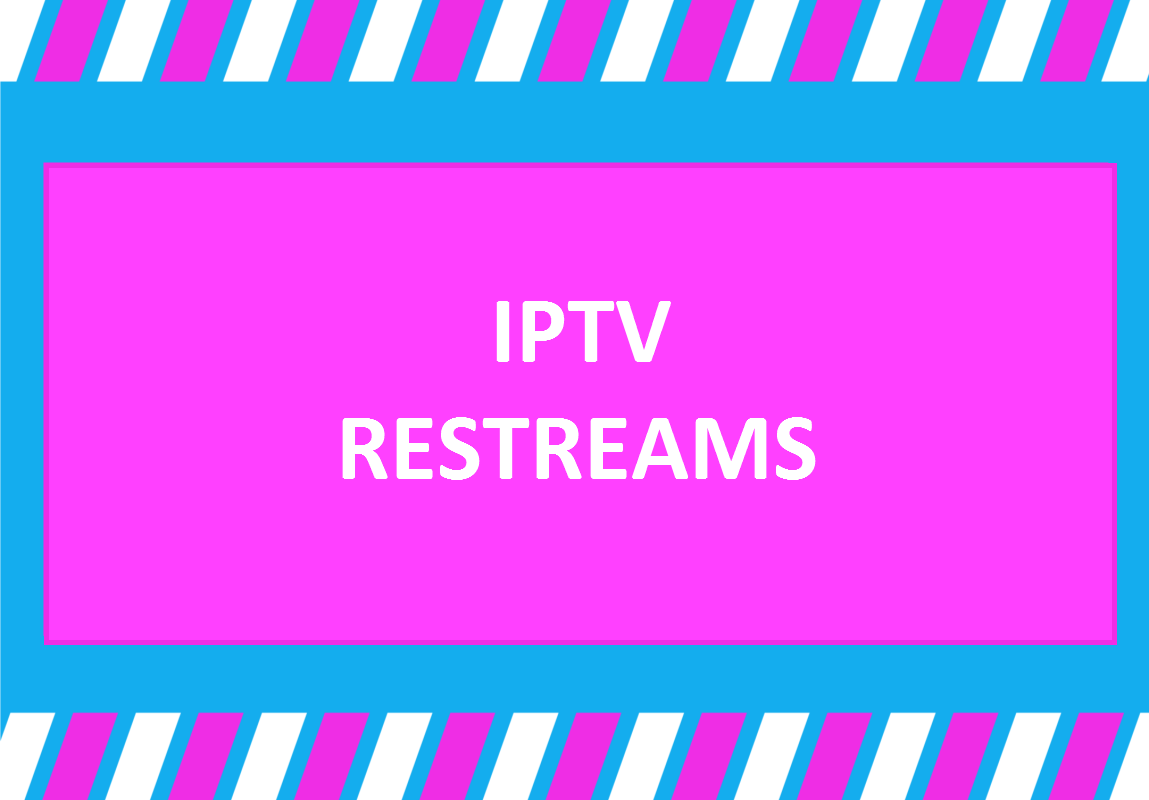 IPTV resteams